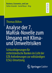 Analyse der 7. MaRisk-Novelle zum Umgang mit Klima- und Umweltrisiken - Thomas Bohm - E-Book