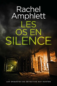 Les os en silence - Rachel Amphlett - E-Book