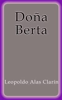 Doña Berta - Leopoldo Alas Clarín - E-Book