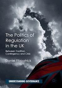 The Politics of Regulation in the UK - Daniel Fitzpatrick - E-Book