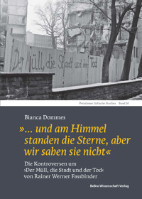 »… und am Himmel standen die Sterne, aber wir sahen sie nicht« - Bianca Dommes - E-Book