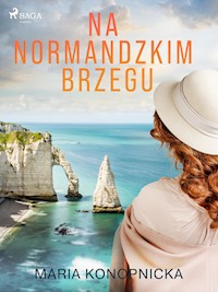 Na normandzkim brzegu - Maria Konopnicka - E-Book