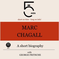Marc Chagall: A short biography - 5 Minutes - Hörbuch