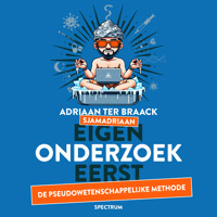 Eigen onderzoek eerst - Adriaan ter Braack - Hörbuch