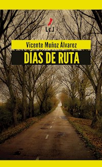 Días de ruta - Vicente Muñoz Álvarez - E-Book