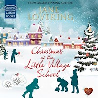 Christmas at the Little Village School - Jane Lovering - Hörbuch