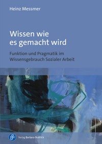 Wissen wie es gemacht wird - Heinz Messmer - E-Book