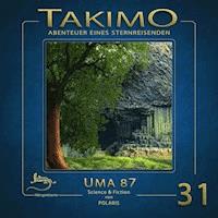 Takimo - 31 - UMA 87 - Peter Liendl - Hörbuch
