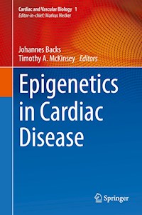 Epigenetics in Cardiac Disease -  - E-Book