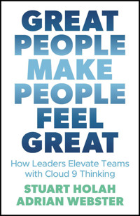 Great People Make People Feel Great - Stuart Holah - E-Book