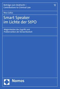 Smart Speaker im Lichte der StPO - Nico Gallus - kostenlos E-Book
