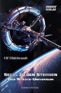 Segel zu den Sternen - Ulf Fildebrandt - E-Book