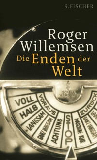 Die Enden der Welt - Roger Willemsen - E-Book