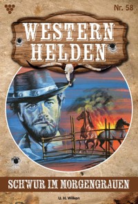 Schwur im Morgengrauen - U. H. Wilken - E-Book