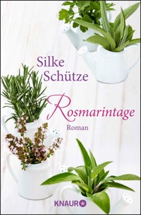 Rosmarintage - Silke Schütze - E-Book