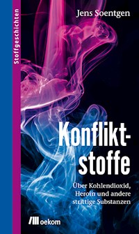 Konfliktstoffe - Soentgen Jens - E-Book