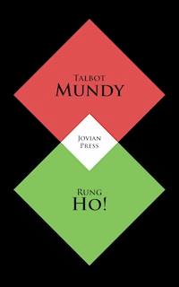 Rung Ho! - Talbot Mundy - E-Book