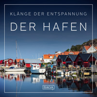 Klänge der Entspannung - Der Hafen - Rasmus Broe - Hörbuch