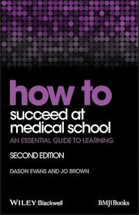 How to Succeed at Medical School - Dason Evans - E-Book