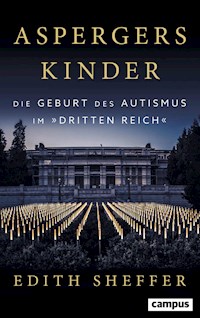 Aspergers Kinder - Edith Sheffer - E-Book