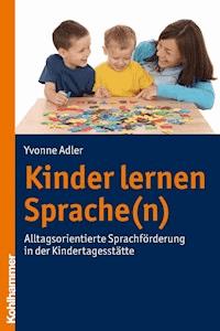 Kinder lernen Sprache(n) - Yvonne Adler - E-Book