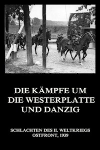 Die Kämpfe um die Westerplatte und Danzig -  - E-Book
