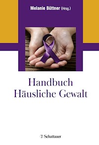 Handbuch Häusliche Gewalt - Melanie Büttner - E-Book