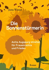 Die Sonnenstürmerin - Jutta Winter - E-Book