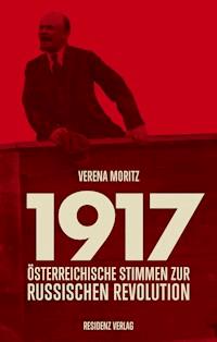 1917 - Verena Moritz - E-Book