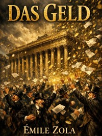 Das Geld - Émile Zola - E-Book