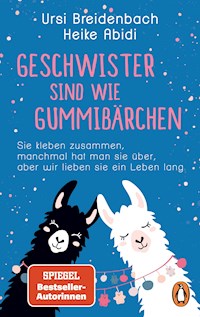 Geschwister sind wie Gummibärchen - Heike Abidi - E-Book