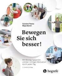Bewegen Sie sich besser! - Caroline Theiss - E-Book