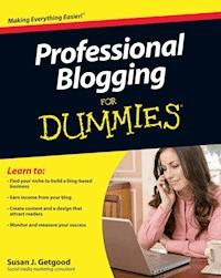 Professional Blogging For Dummies - Susan J. Getgood - E-Book