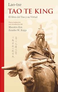 Lao-tse Tao Te King - Zensho W. Kopp - E-Book