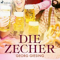 Die Zecher - Georg Giesing - Hörbuch