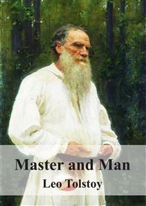 Master and Man - graf Leo Tolstoy - E-Book