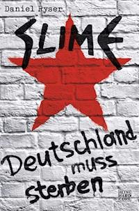 Slime - Daniel  Ryser - E-Book