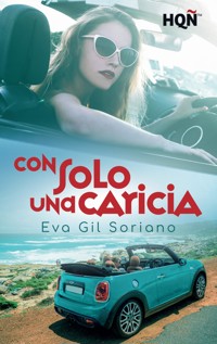 Con solo una caricia - Eva Gil Soriano - E-Book