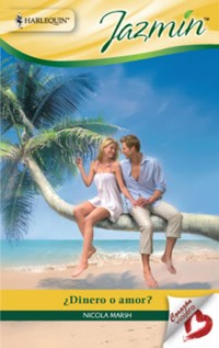 ¿Dinero o amor? - NICOLA MARSH - E-Book