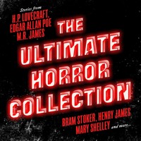 The Ultimate Horror Collection - H. P. Lovecraft - Hörbuch