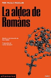 La aldea de Romàns - Pier Paolo Pasolini - E-Book