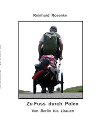 Zu Fuß durch Polen - Reinhard Rosenke - E-Book