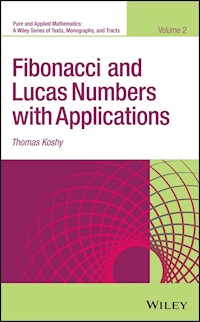 Fibonacci and Lucas Numbers with Applications, Volume 2 - Thomas Koshy - E-Book