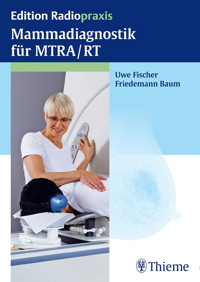 Mammadiagnostik für MTRA/RT - Uwe Fischer - E-Book