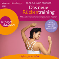 Das neue Rückentraining - Mit Audiotrainer für einen gesunden Rücken (Ungekürzte Lesung) - Ingo Froböse - Hörbuch
