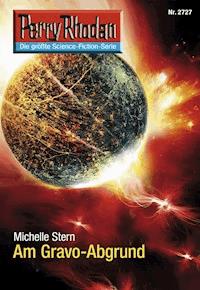 Perry Rhodan 2727: Am Gravo-Abgrund - Michelle Stern - E-Book + Hörbuch
