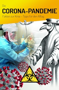Die Corona-Pandemie - Dietmar Schäffer - E-Book