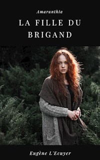 La Fille du Brigand - Eugène L'Ecuyer - E-Book
