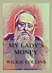 My Lady's Money - Wilkie Collins - E-Book