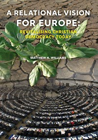 A Relational vision for Europe: - Matthew N. Williams - E-Book